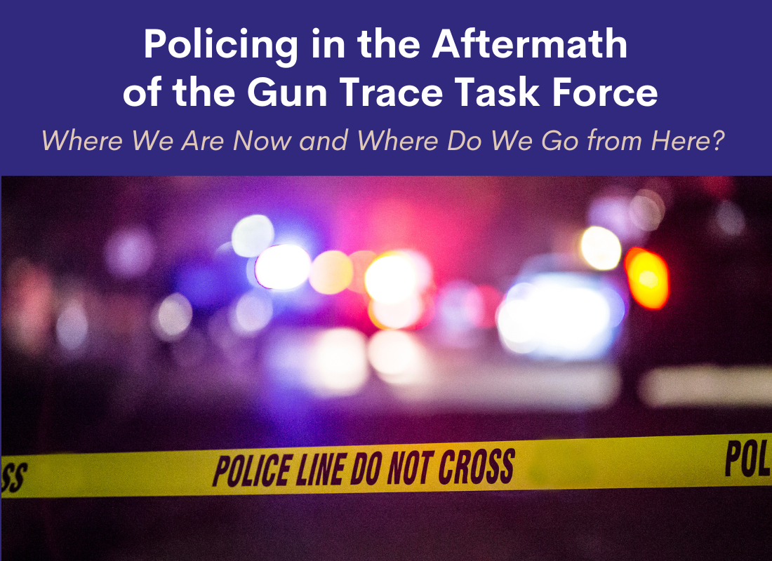 Policing in the Aftermath of the Gun Trace Task Force